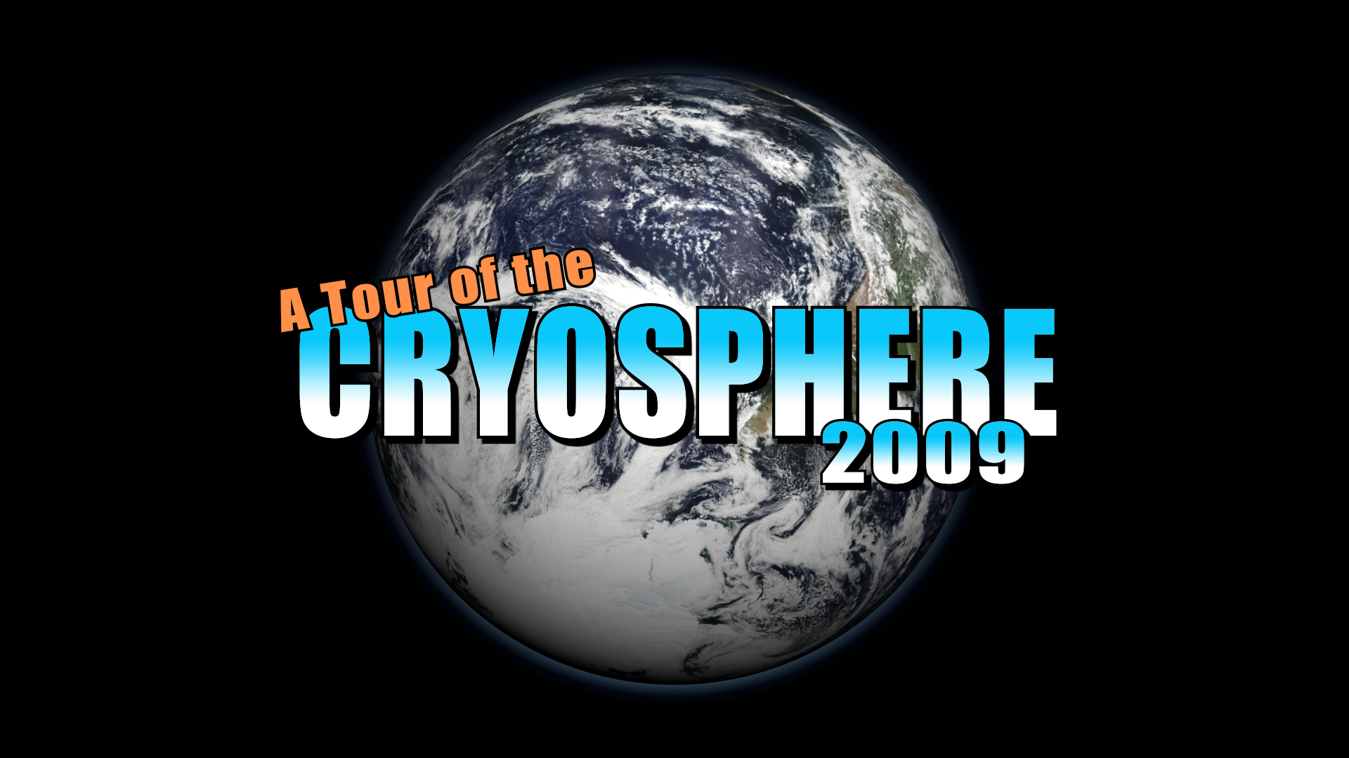 Preview Image for A Tour of the Cryosphere 2009
