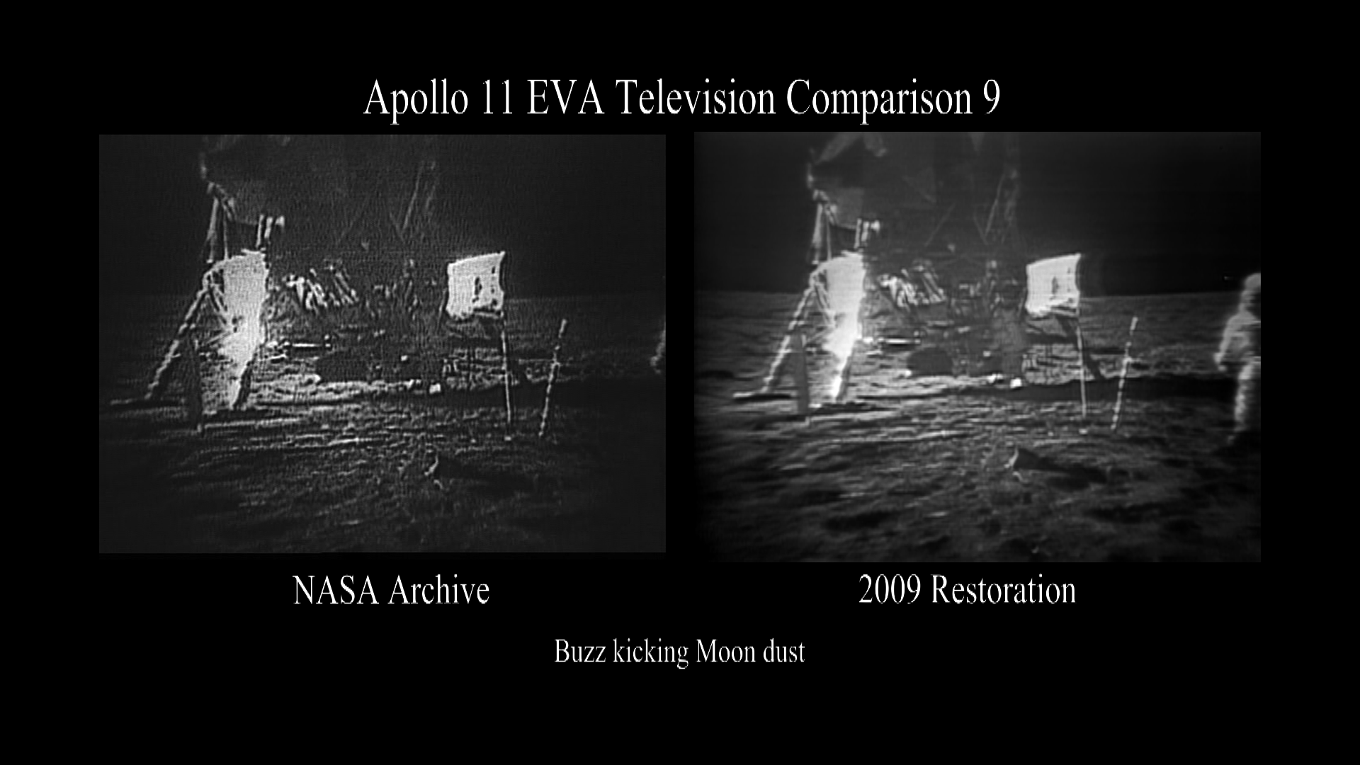 A side by side comparison of the original broadcast video and partially restored video of Buzz Aldrin kicking moon dust.