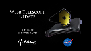 The Webb Telescope Update Feb. 3, 2014 at NASA Goddard Space Flight Center in Greenbelt, Maryland