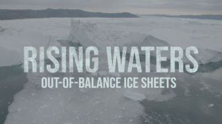 Link to Recent Story entitled: Rising Waters: Out-of-Balance Ice Sheets