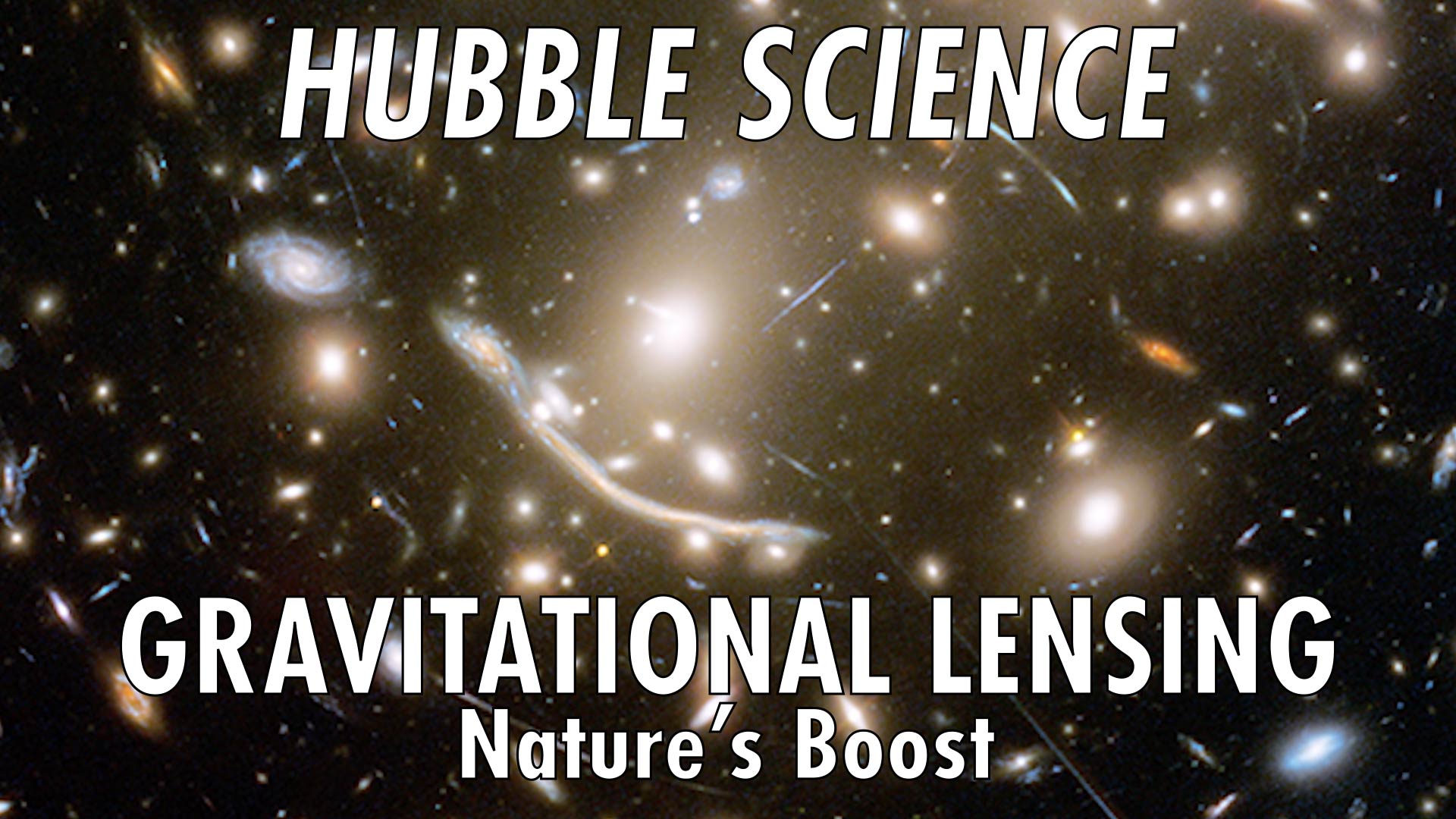 Preview Image for Hubble Science: Gravitational Lensing, Nature’s Boost