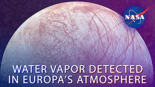Link to Recent Story entitled: Water Vapor Detected In Europa’s Atmosphere