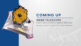 Link to Recent Story entitled: Webb Telescope Post-Deployment Media Briefing