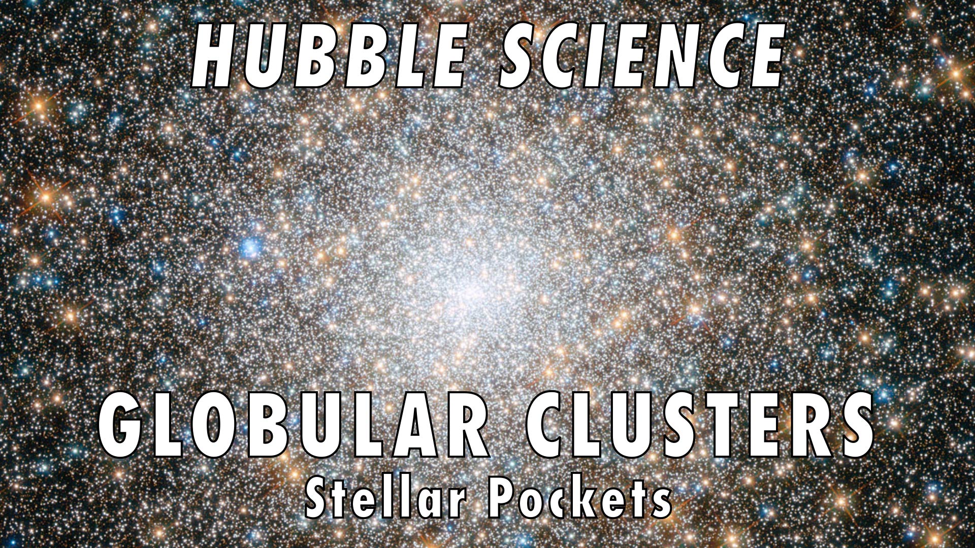 Preview Image for Hubble Science: Globular Clusters, Stellar Pockets
