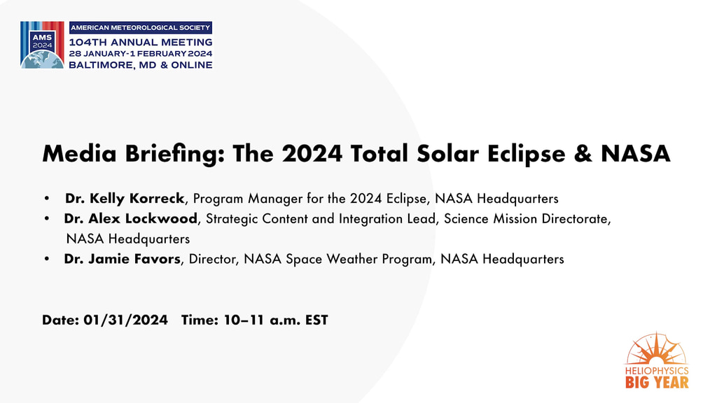 A NASA media briefing on the April 8, 2024, total solar eclipse presented at the 104th American Meteorological Society Annual Meeting on January 31, 2024, in Baltimore, Maryland.Panelists:•  Dr. Kelly Korreck, Program Manager for the 2024 Eclipse, NASA Headquarters•  Dr. Alex Lockwood, Strategic Content and Integration Lead, Science Mission Directorate, NASA Headquarters•  Dr. Jamie Favors, Director, NASA Space Weather Program, NASA HeadquartersComplete transcript available.